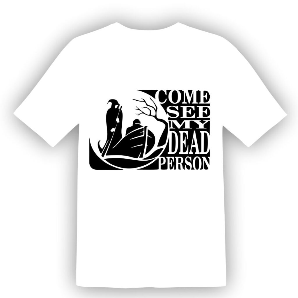 Come See My Dead Person Ferry Man T-Shirts, White